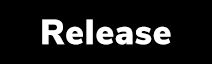 Release